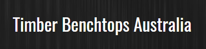 Timber Benchtops Australia