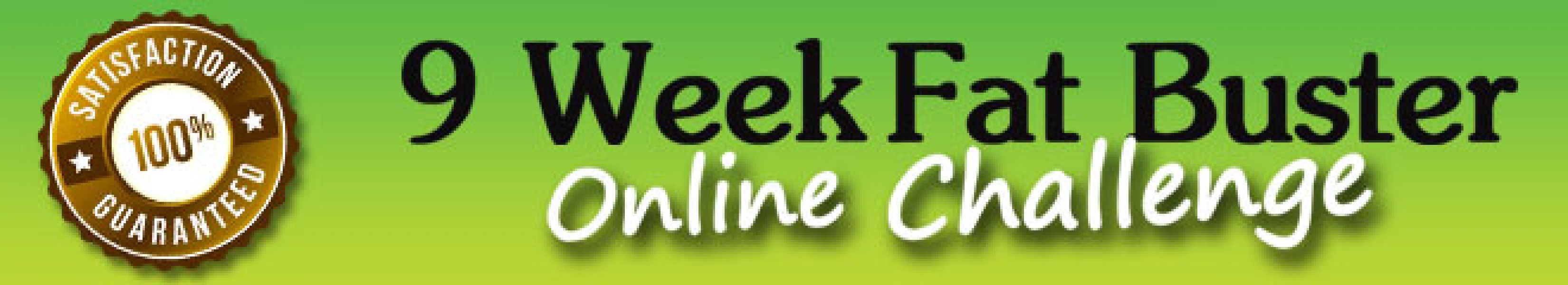 9 Week Online Fat Buster Challenge